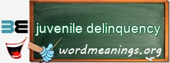WordMeaning blackboard for juvenile delinquency